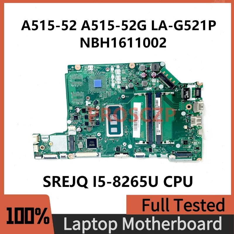EH5AW LA-G521P κ, ACER ASPIRE A515-52 A515-52G Ʈ , NBH1611002, SREJQ I5-8265U CPU 100%, ü ׽Ʈ Ϸ